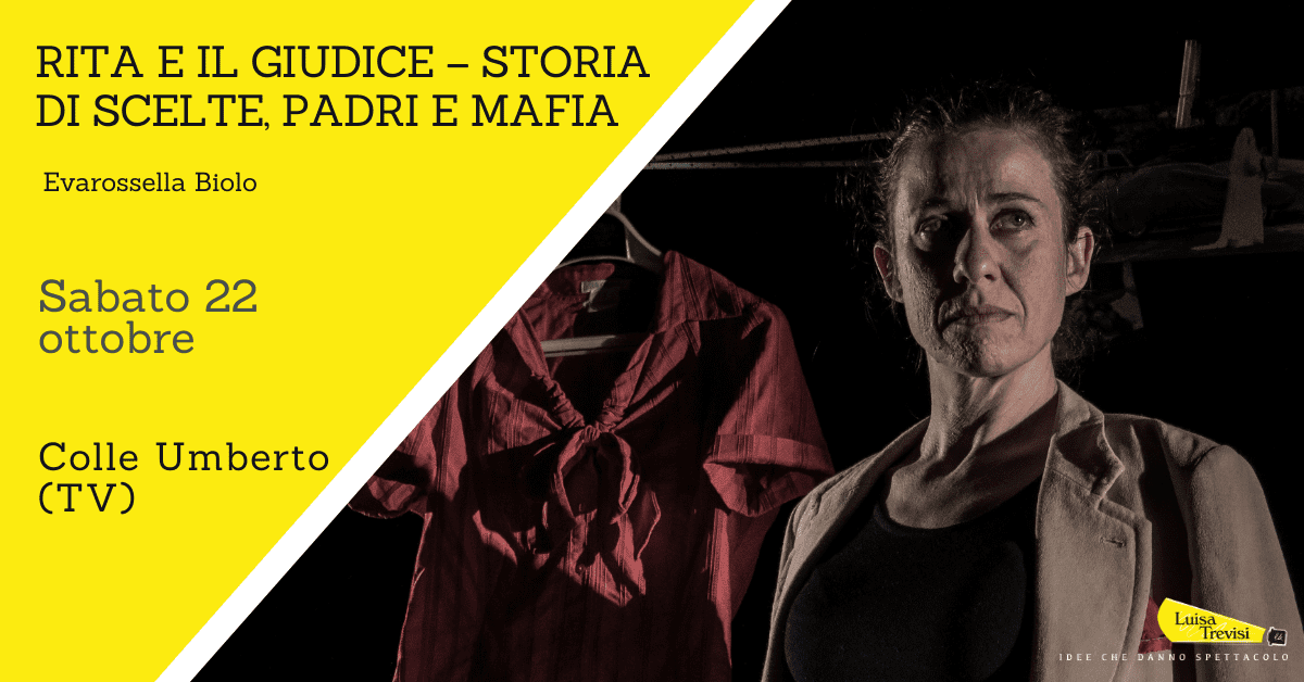 221022_RITA E IL GIUDICE – STORIA DI SCELTE, PADRI E MAFIA Colle Umberto TV