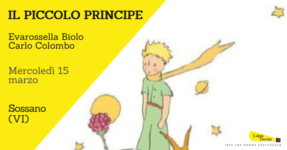 IL PICCOLO PRINCIPE | Sossano (VI) | 15/03/23