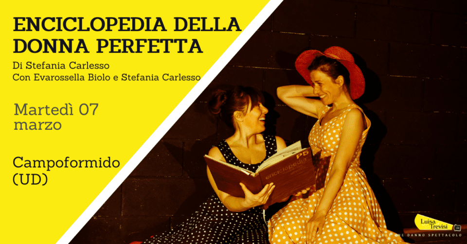 Enciclopedia della donna perfetta | Campoformido (UD) | 07/03/23