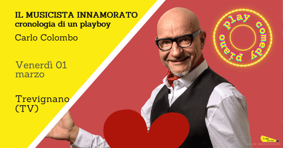 IL MUSICISTA INNAMORATO-cronologia di un playboy | Trevignano (TV) | 01/03/24