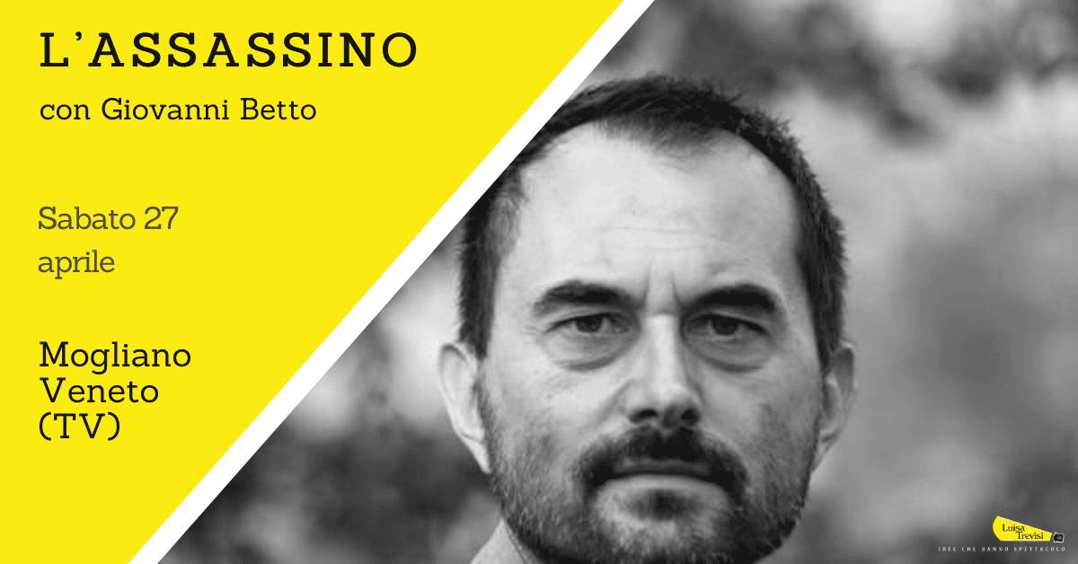 L’ASSASSINO | Mogliano Veneto (TV) | 27/04/24