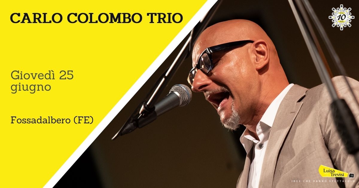 260625-carlo-colombo-trio-fossadalbero-fe-cover Copertina evento Carlo Colombo Trio a Fossadalbero (FE) il 25/06/26